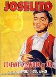 Joselito - LEnfant A la Voix DOr (Original French ONLY Version - No English Options)