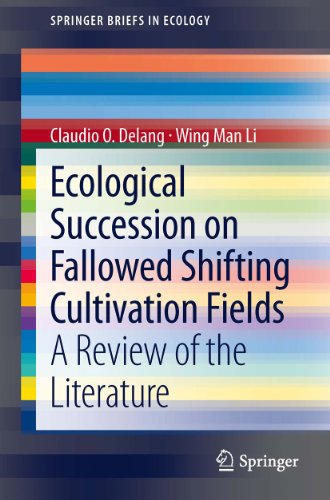 Ecological Succession on Fallowed Shifting Cultivation Fields: A Review of the Literature (SpringerBriefs in Ecology)