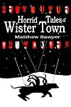 Horrid Tales of Wister Town