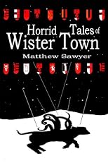 Horrid Tales of Wister Town