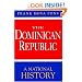 The Dominican Republic: A National History