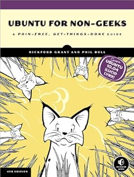 ubuntu for non-geeks - rickford grant and phil bull