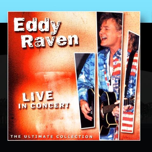 Eddy Raven - Live in Concert - Zortam Music