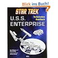 Star Trek U.S.S. Enterprise: Technisches Handbuch