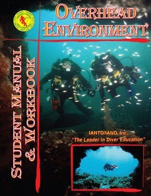IANTD Overhead Environment Manual & Workbook for Cavern & Wreck