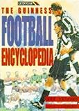 The Guinness football encyclopedia
