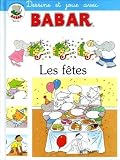 Dis-moi pourquoi babar : les fêtes