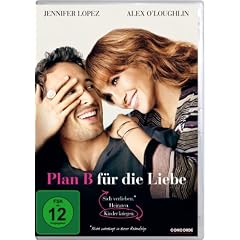 Plan B f�r die Liebe