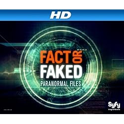 Fact Or Faked: Paranormal Files Season 2 [HD]