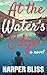 At the Water's Edge