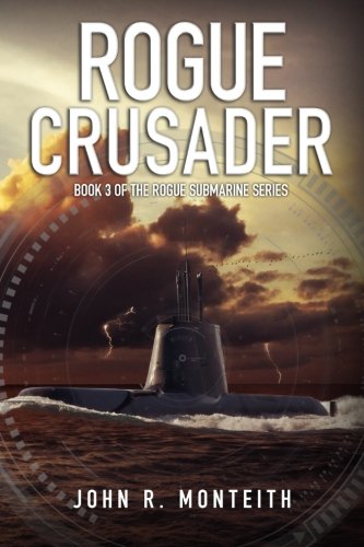 Rogue Crusader (Rogue Submarine) (Volume 3)