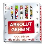 Absolut geheim!: 1000 Dinge, die nicht jeder wei&szlig;. - John Farndon
