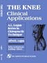 Knee: Clinical Applications (A. L. Logan Series in Chiropractic Technique)