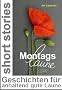 Montagslaune - Geschichten f�r anhaltend gute Laune (Kurzgeschichten)