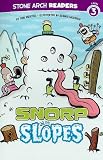 Snorp on the Slopes (Stone Arch Readers - Level 3 (Quality)))