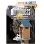 Build Your Own Birdhouses and Feeders: From Simple, Natural Designs to Spectacular, Customized Houses and Feeders