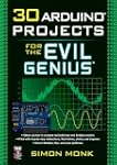 30 Arduino Projects for the Evil Genius