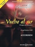 Vuelvo Al Sur: 10 Tangos and Other Pieces, Accordion: Accordion. 10 tangos and other pieces