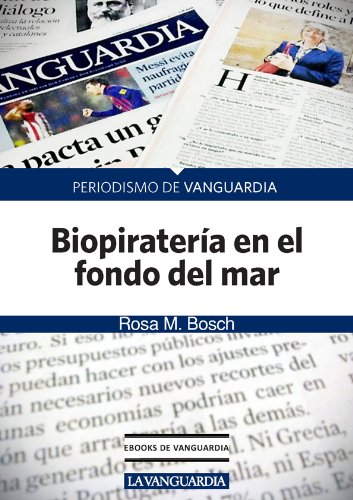 Biopiratería en el fondo del mar (Spanish Edition)