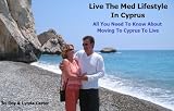 Live The Med Lifestyle In Cyprus - All you need to know about moving to Cyprus to live.