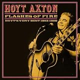 Flashes of Fire: Hoyt's Very Best 1962-1990
