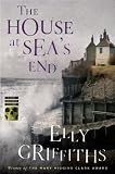 The House at Sea's End (Ruth Galloway Mysteries)