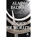 Logics of Worlds (Being and Event, 2)