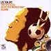 Listen Up! The Official 2010 FIFA World Cup Album