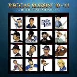 REGGAE BLESSIN’10’~’11-RUDE FISH MUSIC 5-(紙ジャケット仕様)