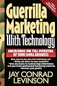 Guerrilla Marketing With Technology Unleashing The Full Potential Of Your Small Business