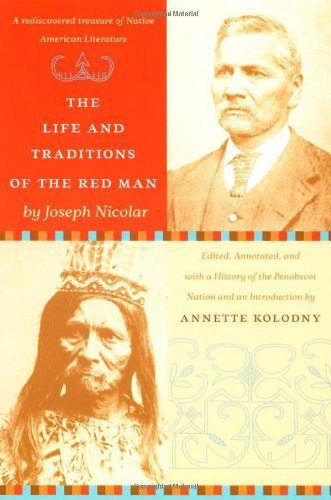 The Life and Traditions of the Red Man: A rediscovered treasure of Native American literature Paperback February 28, 2007