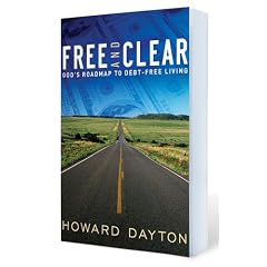 Free and Clear: God's Roadmap to Debt-Free Living