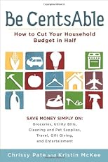 Be CentsABle : how to cut your household budget in half