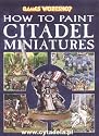 How to Paint Citadel Miniatures