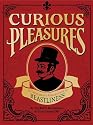 Curious Pleasures: A Gentleman's Collection of Beastliness