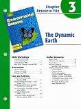 Holt Environmental Science Chapter 3 Resource File: The Dynamic Earth