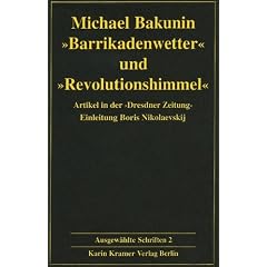 Ausgew�hlte Schriften, Band 2: "Barrikadenwetter" und "Revolutionshimmel" (1849). Artikel in der 'Dresdner Zeitung'
