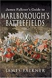 Cover of James Falkner's Guide to Marlborough's Battlefields by James Falkner 184415632X