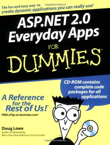 ASP.NET 2.0 Everyday Apps For Dummies (For Dummies (Computer/Tech))