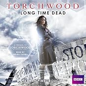 Torchwood: Long Time Dead | [Sarah Pinborough]