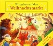 Wir gehen auf den Weihnachtsmarkt, 1 Audio-CD m. Textbuch