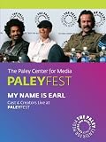 My Name is Earl: Cast & Creators Live at the Paley Center