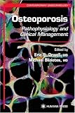 Osteoporosis: Pathophysiology and Clinical Management