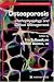 Book Osteoporosis: Pathophysiology and Clinical Management (Contemporary Endocrinology) (Contemporary Endocrinology)
