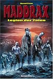 Maddrax - Legion der Toten - Bernd Frenz