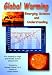 Global Warming - Emerging Science and Understanding Global Warming - Emerging Science and Understanding
