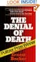 The Denial of Death