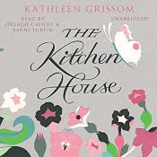 The Kitchen House | [Kathleen Grissom]
