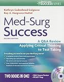 Med-Surg Success: A Q&A Review Applying Critical Thinking to Test Taking [With CDROM]   [MED SURG SUCCESS 2/E W/CD] [Paperback]