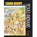 Learn about . . . Texas Indians (Learn about Texas)